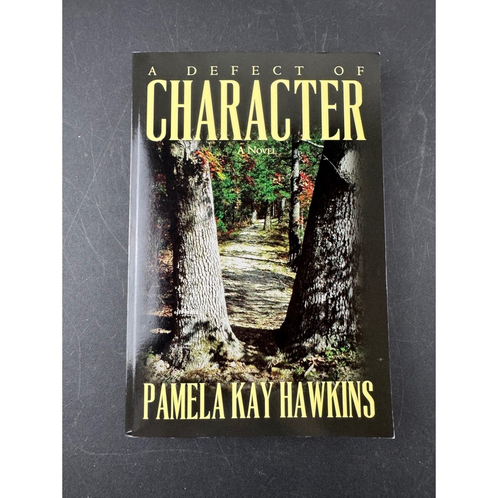 A Defect of Character Pamela Kay Hawkins‎ 2015 Paperback Murder Mystery Novel